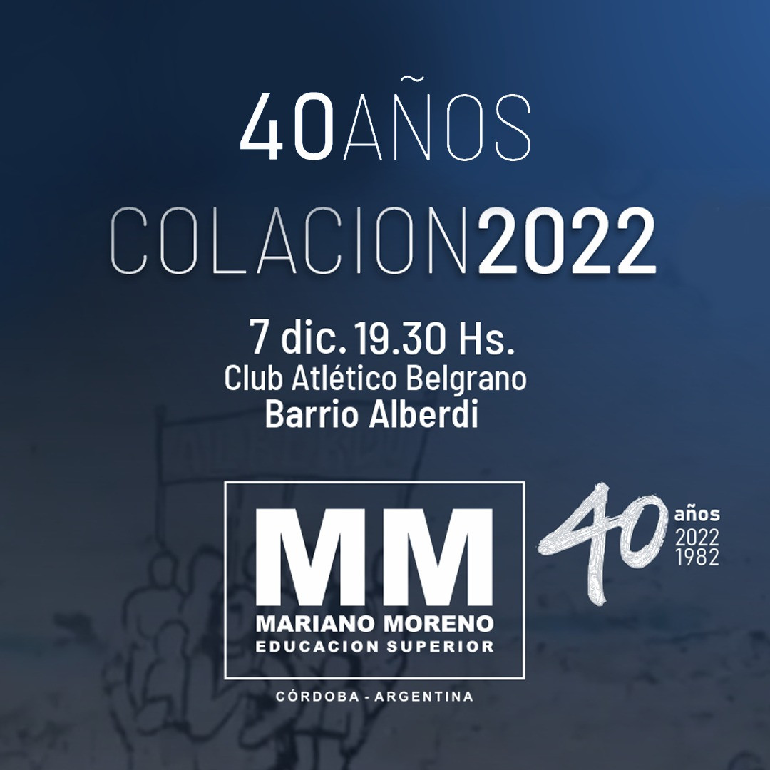 CEREMONIA DE EGRESADOS MARIANO MORENO 2022 - Novedades y Eventos - Mariano  Moreno - Córdoba